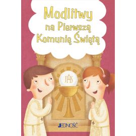 Modlitwy na Pierwszą Komunię Świętą - Książki religijne dla dzieci - Nowość