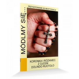 Módlmy się... Koronka i różaniec z Ojcem Dolindo Ruotolo - Modlitewniki - Nowość