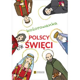 Polscy święci – kolorowanka - Książki religijne dla dzieci - Nowość