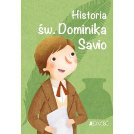 Historia św. Dominika Savio - Książki religijne dla dzieci - Nowość