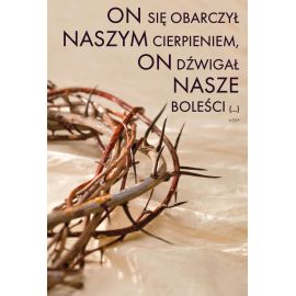 Plakat religijny – On się obarczył naszym cierpieniem (18) - PLAKATY - Nowość