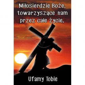 Plakat religijny – Miłosierdzie Bożę, towarzyszące nam przez całe życie (20) - PLAKATY - Nowość