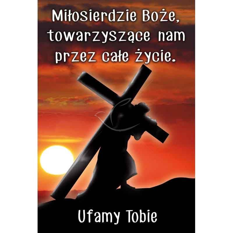 Plakat religijny – Miłosierdzie Bożę, towarzyszące nam przez całe życie (20)