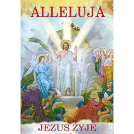 Plakat religijny – Alleluja Jezus żyje! (46) - Plakaty wielkanocne - Nowość