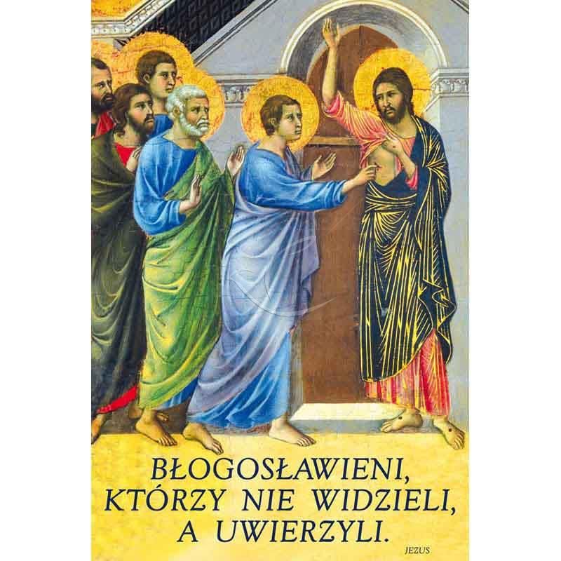Plakat religijny – Błogosławieni, którzy nie widzieli, a uwierzyli (48) - Plakat religijny – Błogosławieni, którzy nie widzieli, a uwierzyli (48)